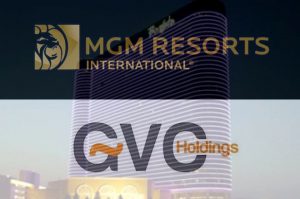 GVC Holdings and MGM Resorts