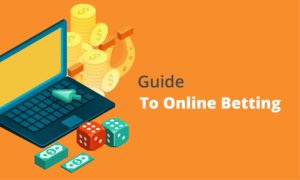 Guide To Online Betting