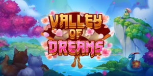 Valley of Dreams Slot Review