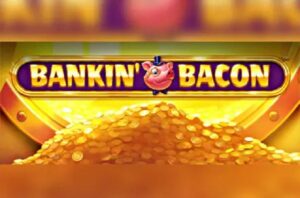 Banking Bacon Slot Review