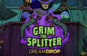 Grim The Splitter Dream Drop Slot Review