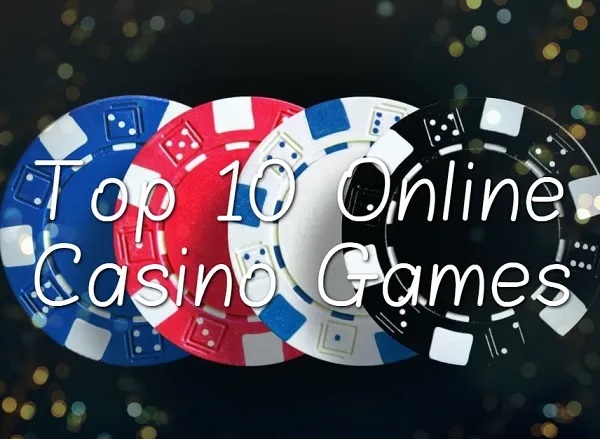 Gambling Online: 10 Most Popular Games