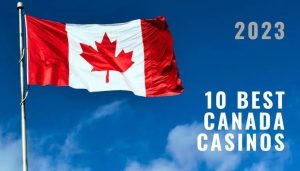 Top 10 Online Casino Sites For Canadian Players In 2023
