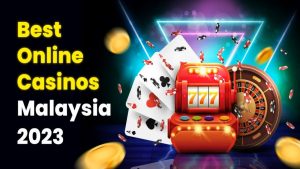 Most Trusted Online Casinos for Malaysian Users 2023